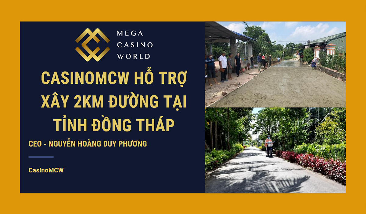 CasinoMCW hỗ trợ xây 2km đường tại tỉnh Đồng Tháp